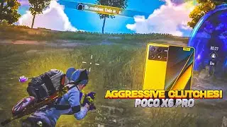 Aggressive Clutches 💥 || poco x6 pro gaming test || poco x6 pro 5g pubg test 120fps