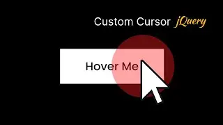 Custom Cursor Using jQuery | Mouse move Animation