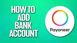 How To Connect Bank Account With Payoneer