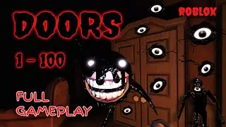 ROBLOX - DOORS 👁️ - Full Gameplay [ALL Doors 1 - 100]