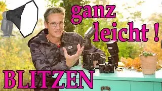 FOTOGRAFIEREN LERNEN 📸 Blitzen einfach erklärt #1 Anfänger Tutorial