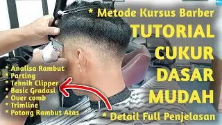 Teknik cukur Mudah Dasar gradasi 0 blurr bagi Barber Pemula || Metode Detail Kursus Barbershop