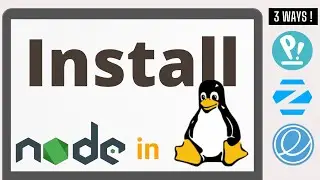 3 ways to install Nodejs in Linux using 3 different Ubuntu-bd distros [ Pop,  Zorin & Elementary ]