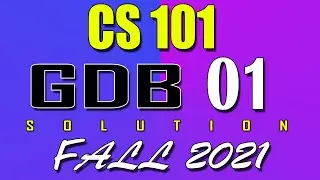 CS101 GDB 1 Solution 2022 | CS101 Fall 2021 GDB | AM VU Helper