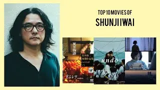 Shunji Iwai |  Top Movies by Shunji Iwai| Movies Directed by  Shunji Iwai