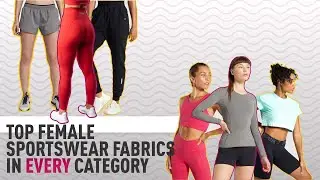 Top Female Sportswear Fabric Picks In Every Category