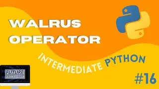 Walrus Operator in Python - Intermediate Python #16