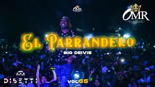 Rey de Rocha, Big Deivi - El Parrandero (Vol 65 en Vivo)