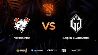 Virtus.pro vs Gaimin Gladiators, Winline D2CL Season 12, bo5, game 5 [Ezh1k & Maelstorm]