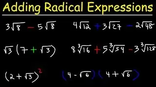 Adding and Subtracting Radical Expressions With Square Roots and Cube Roots