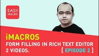 Form Filling In Rich Text Editor-iMacros EP 2/2