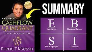 Rich Dad's Cashflow Quadrant (Summary) — Why Hard Work Won't Make You Rich (Only 1 Thing Will) 💰