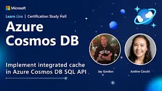 Learn Live - Implement integrated cache in Azure Cosmos DB SQL API