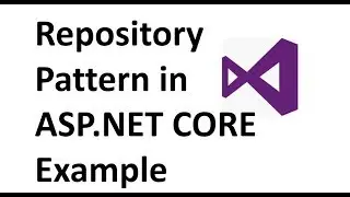 Repository Pattern in ASP.NET CORE