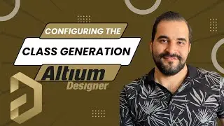 Configuring the class generation-Altium Designer