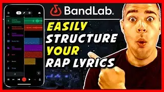 How To Quickly Structure Your Rap Lyrics Using Bandlab | How To Write A Rap