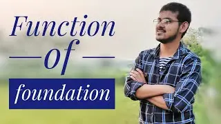 function of foundation Building construction material and techniques | being engineer akash gupta