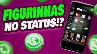 DICA DE WHATSAPP! Como Colocar FIGURINHAS no STATUS