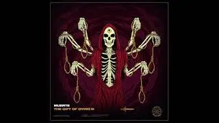 MUERTE - The Gift of Dying EP (2022 - Riddim)