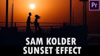 Tutorial Sam Kolder Sunset Timelapse Replacement ( SAM KOLDER SOMETHING JUST LKE THIS )