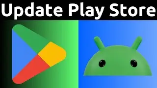 How To Update The Google Play Store On Android