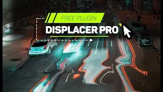 AE Free Displacer Pro plugin