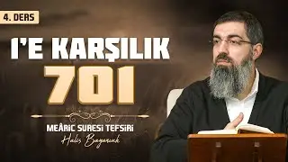 İman Yalnızca Tasdik Değildir | Meâric Suresi Tefsiri 4 | Halis Bayancuk Hoca