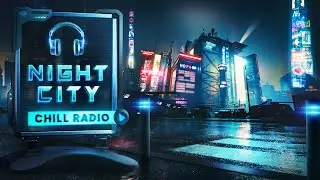 Music for Work — Chillstep Cyber City Radio