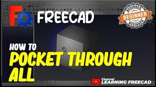 FreeCAD How To Pocket Through All