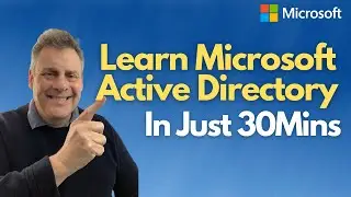 Learn Microsoft Active Directory (ADDS) in 30mins