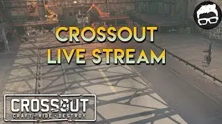 Saturday Crossout Stream Part 1