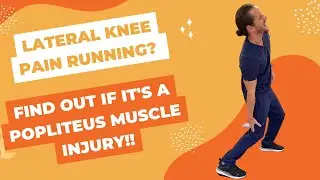 Lateral knee pain running? Find out if it's a popliteus muscle injury!