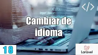 18 Como cambiar el idioma en el SISTEMA con LARAVEL(PHP-MySql)FullStack