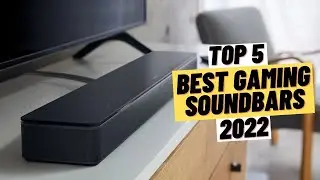 TOP 5 Best Gaming SoundBars (2022)