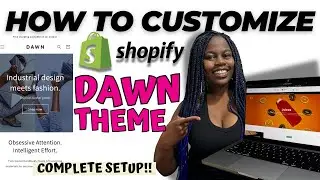 How To Customize Shopify Dawn Theme | Complete Store Setup