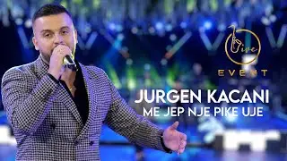 Jurgen Kacani - Me jep nje pike uje (Live Event 2022)  4K