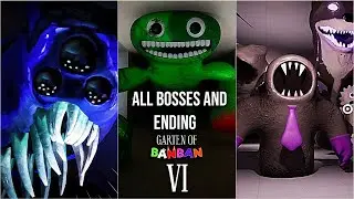 Garten of Banban 6 All Bosses & Monster Encounters + Ending (2K60fps)