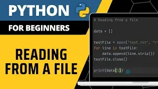 Python For Beginners - Reading From A File Explained