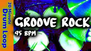 20 Minute Backing Track - Groove Rock Drum Beat 95 BPM