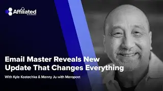 Email Master Reveals New Update That Changes Everything ft. Manny Ju with Maropost