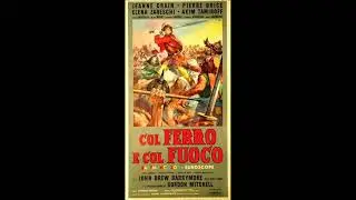 Col ferro e col fuoco - Giovanni Fusco - 1962