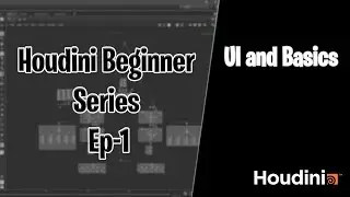 Houdini Beginner Series || Ep-1 || UI and Basics