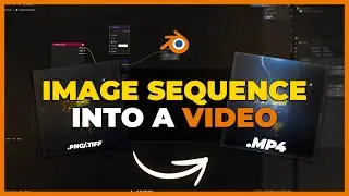 CONVERT IMAGE SEQUENCE TO VIDEO! - Blender Tutorial