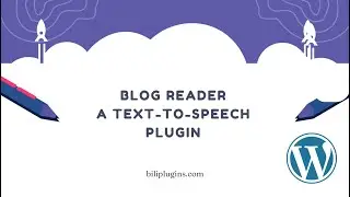 Blog Reader - A Text-To-Speech Plugin for WordPress | text to speech | Bili Plugins