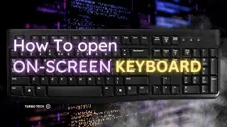 How to open on screen keyboard in windows