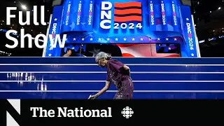 CBC News: The National | Eve of the Democratic National Convention