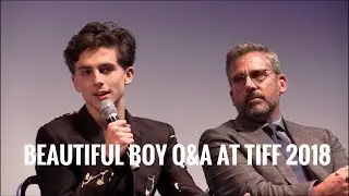 Timothée Chalamet and Steve Carell at Beautiful Boy Q&A TIFF 2018