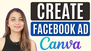 CREATE FACEBOOK AD in 10 Mins with CANVA| CANVA Tutorial|