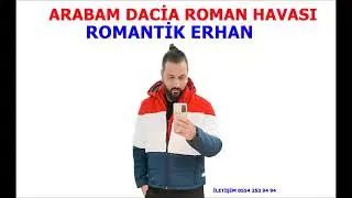 Arabam Dacia Roman Havası 2023 Lvbel C5 Baba Yeni Ritim Şov Romantik Erhan Seviyorum Çift Kale Maç