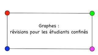 Graphes : ressources de ma chaine pour les étudiants confinés